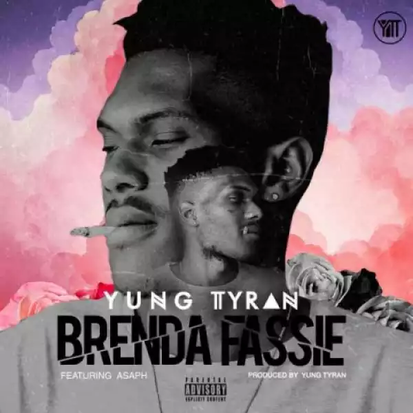 Yung Tyran - Brenda Fassie